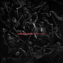 die ganze platte: Lucaslavia - Furnace/Marco