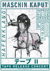 Maschin Kaput (Tape Release Concert) at Hafenklang