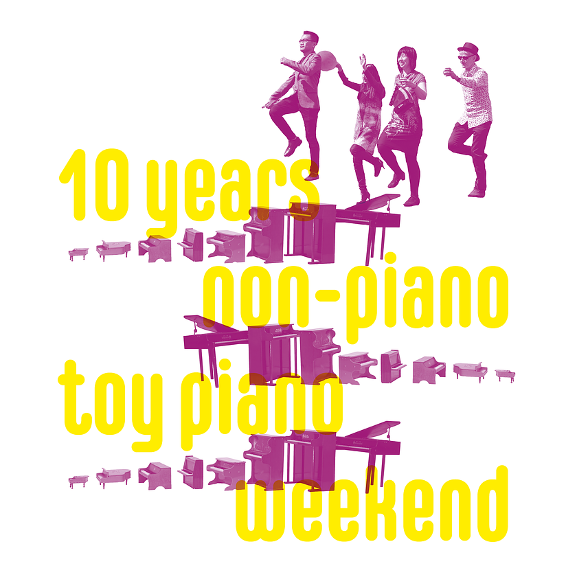 Non-Piano/Toy Piano Weekend