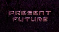 Present Future