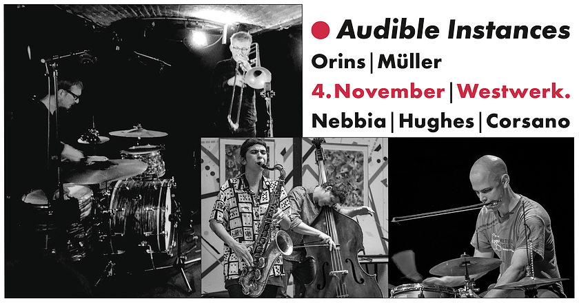 Audible Instances at Westwerk: Orins/Müller + Nebbia/Hughes/Corsano