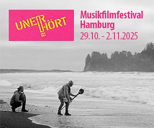 UNERHÖRT! Musikfilmfest Hamburg