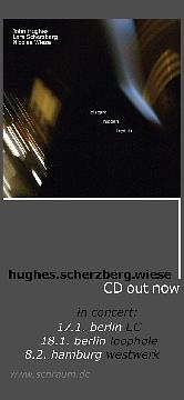 HUGHES / SCHERZBERG / WIESE > CD Release Konzert