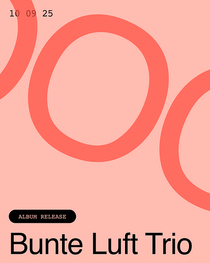 Hörbar: Bunte Luft Trio - Album Release