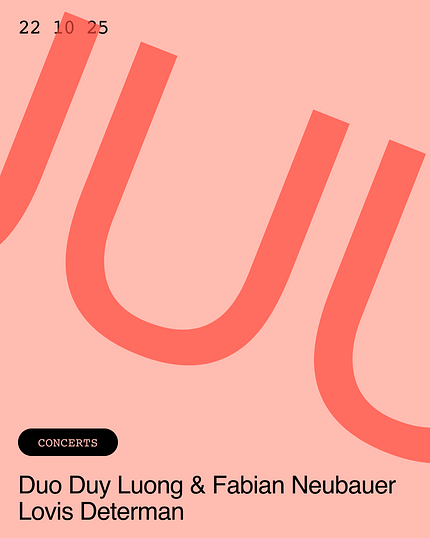 Hörbar: Duo Duy Long & Fabian Neubauer / Lovis Determan