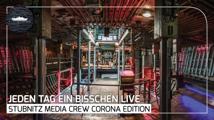 Jeden Tag ein bisschen Live: Stubnitz Media Crew Corona Edition