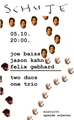 Joe Baiza // Jason Kahn // Felix Gebhard Two Duos - One Trio