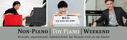 Non-Piano/Toy Piano Weekend