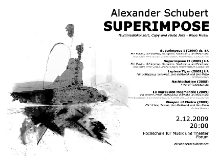 Alexander Schubert: Superimpose