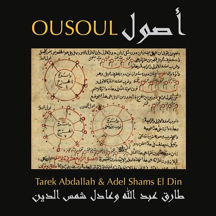 die ganze platte: Tarek Abdallah & Adel Shams El Din - Ousoul/Buda Musique