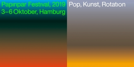 Papiripar Festival für Pop, Kunst, Rotation